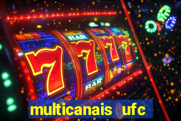 multicanais ufc fight pass